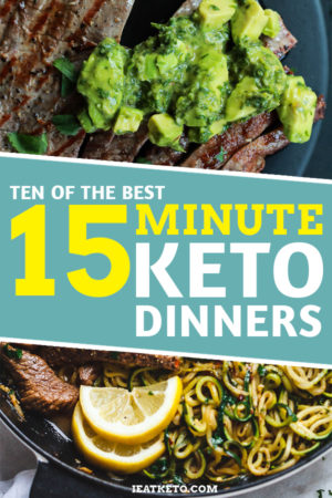 10 of the best quick 15 minute keto dinners #keto #lowcarb #lchf