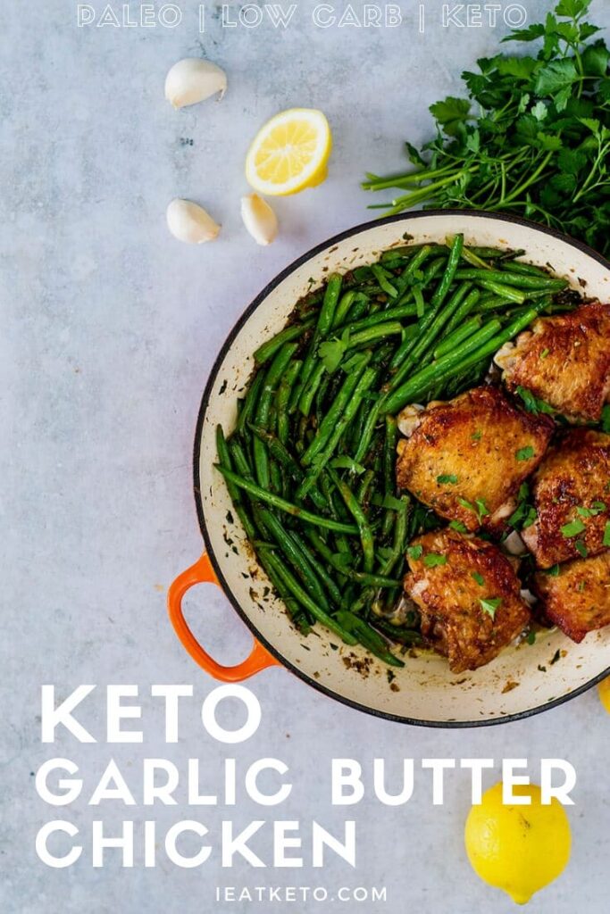 Easy Garlic Butter Keto Chicken Thighs with Green Beans I Eat Keto
