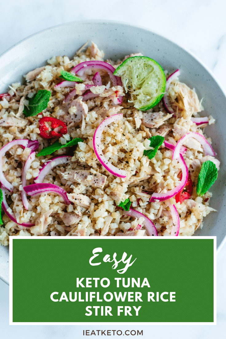 Keto tuna cauliflower rice stir fry