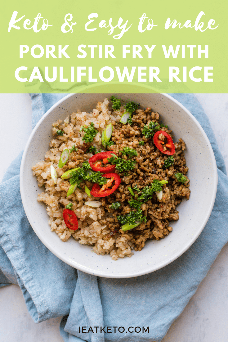 Keto pork stir fry with cauliflower rice