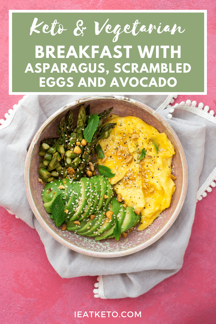 Vegetarian keto breakfast with asparagus, scrambled eggs and avocado